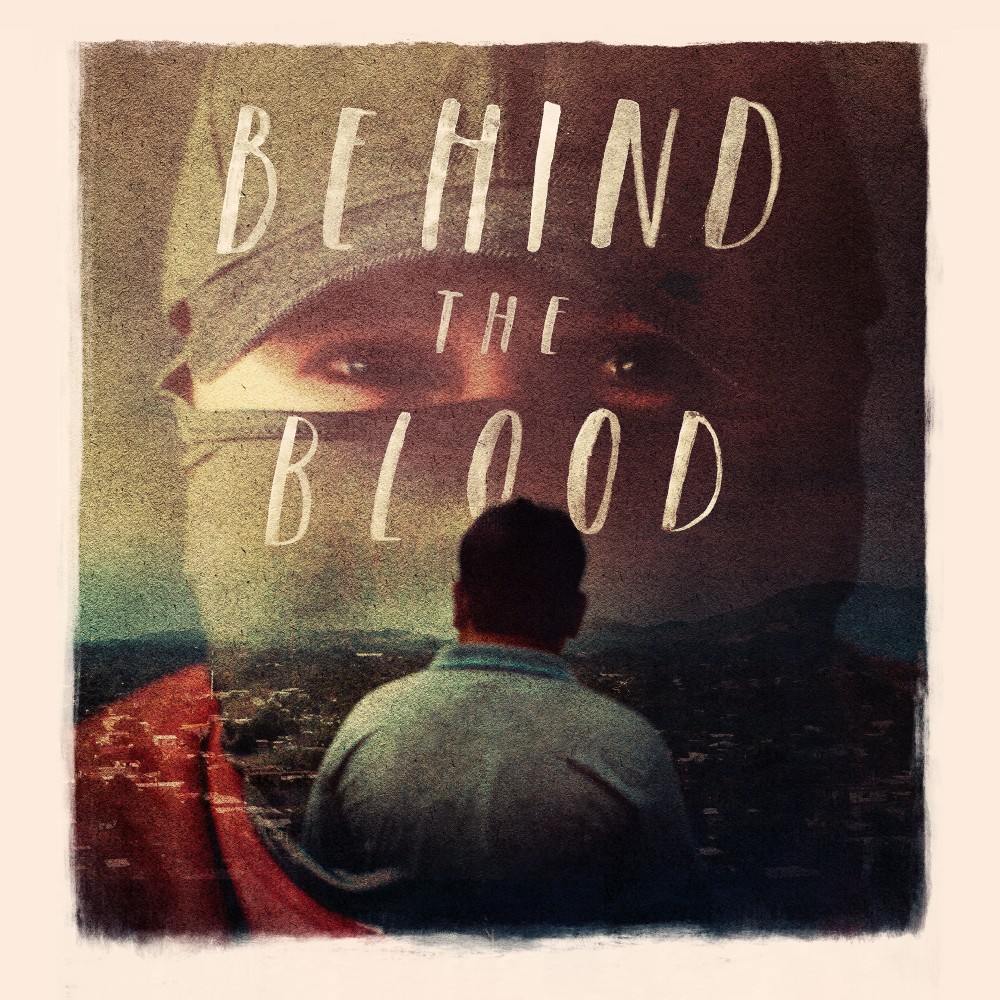 Behind the blood