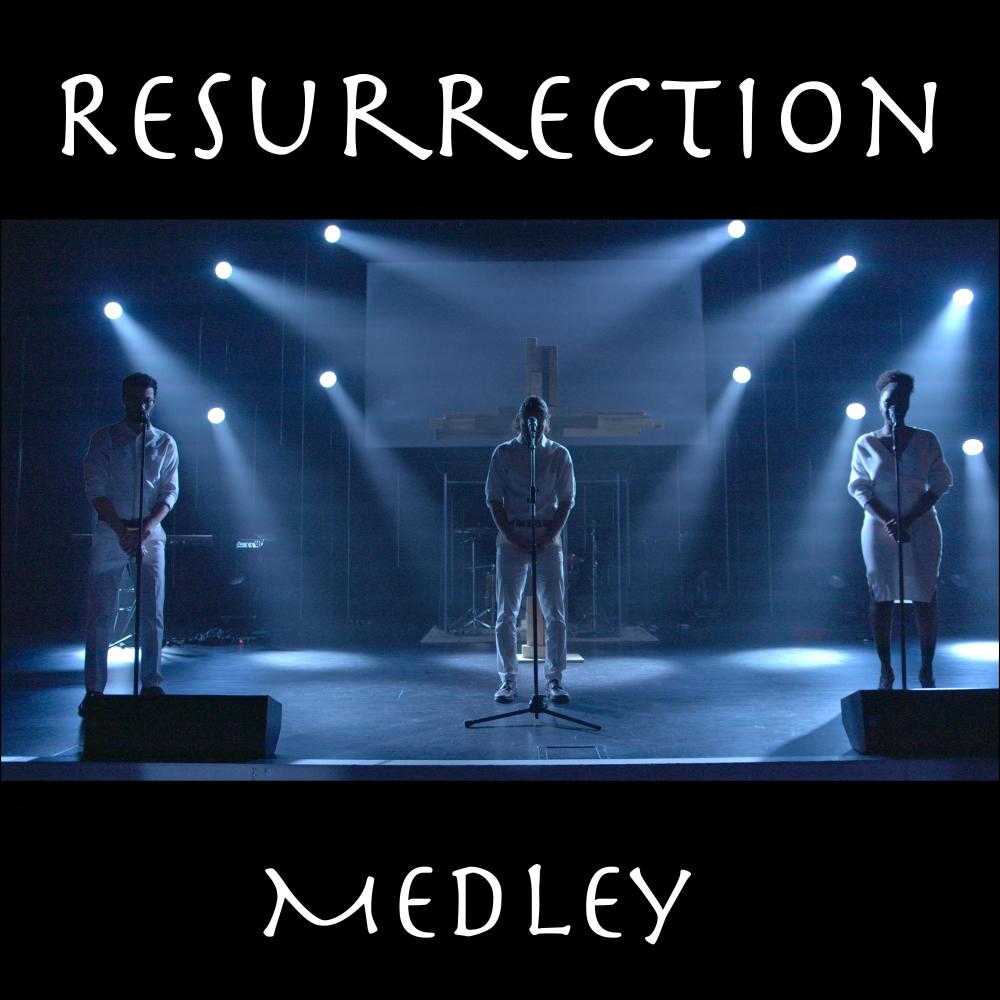 Resurrection Medley