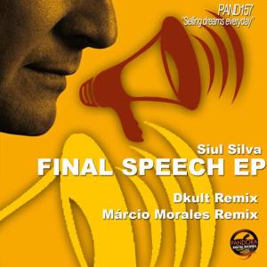收聽Siul Silva的Final Speech (Márcio Morales Remix)歌詞歌曲