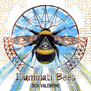 Dick Valentine的專輯Illuminati Bees (Explicit)