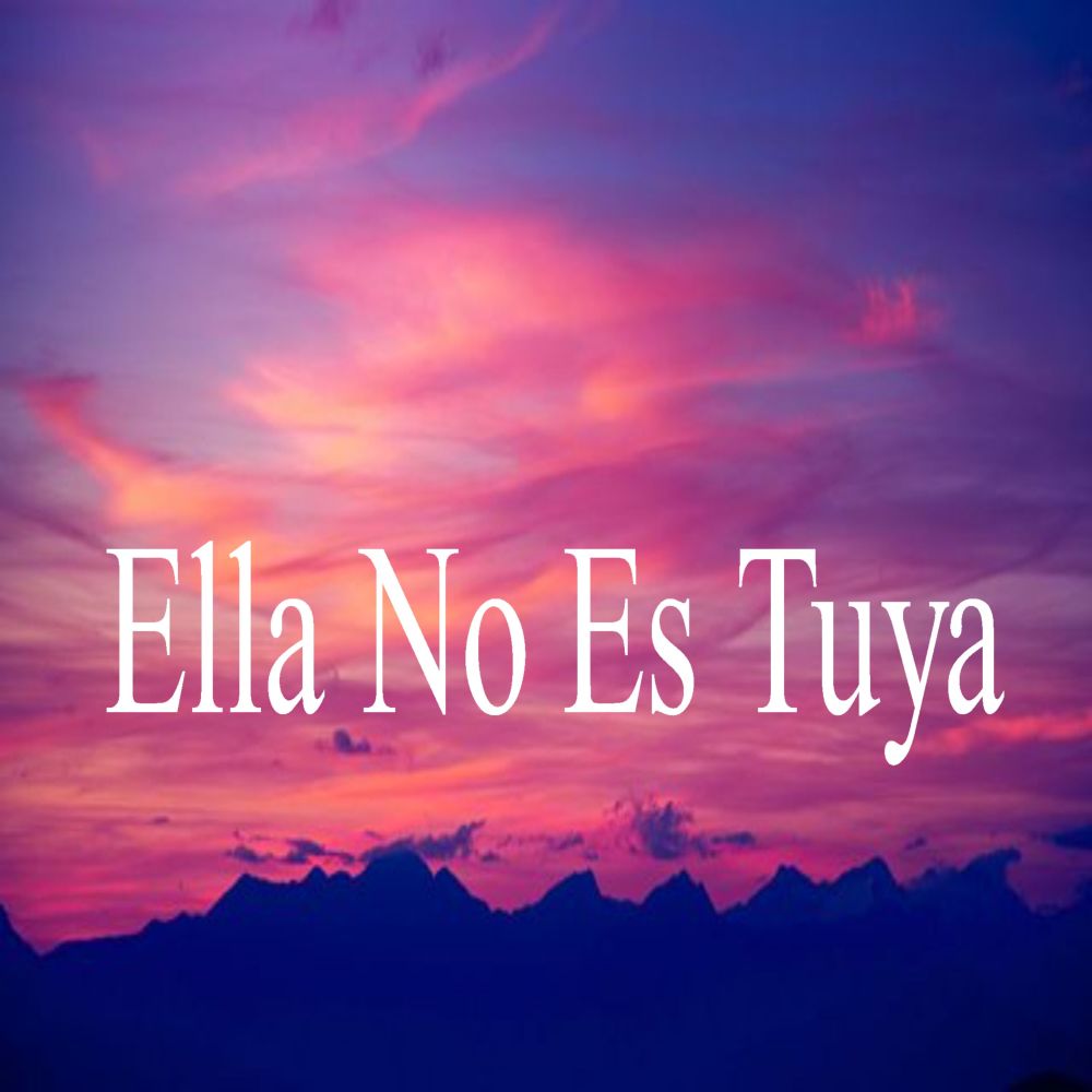 Ella No Es Tuya