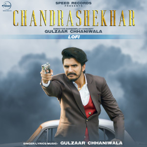 Album Chandrashekhar (Lofi) from Gulzaar Chhaniwala