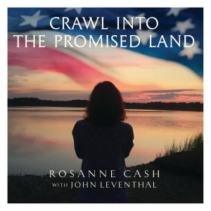 Rosanne Cash的專輯Crawl into the Promised Land