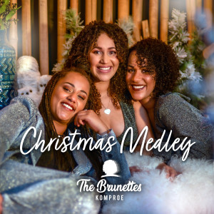 ดาวน์โหลดและฟังเพลง Christmas Medley พร้อมเนื้อเพลงจาก The Brunettes Komproe