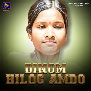 Album Dinom Hilog Amdo from Sawan Murmu