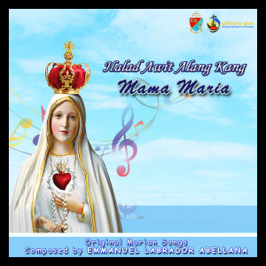 ดาวน์โหลดและฟังเพลง Gozos Alang Sa Mahal Nga Inahan Sa Kanunayng Panabang พร้อมเนื้อเพลงจาก Bridget De La Serna
