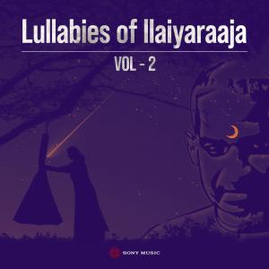 อัลบัม Lullabies of Maestro Ilaiyaraaja, Vol. 02 ศิลปิน Ilaiyaraaja