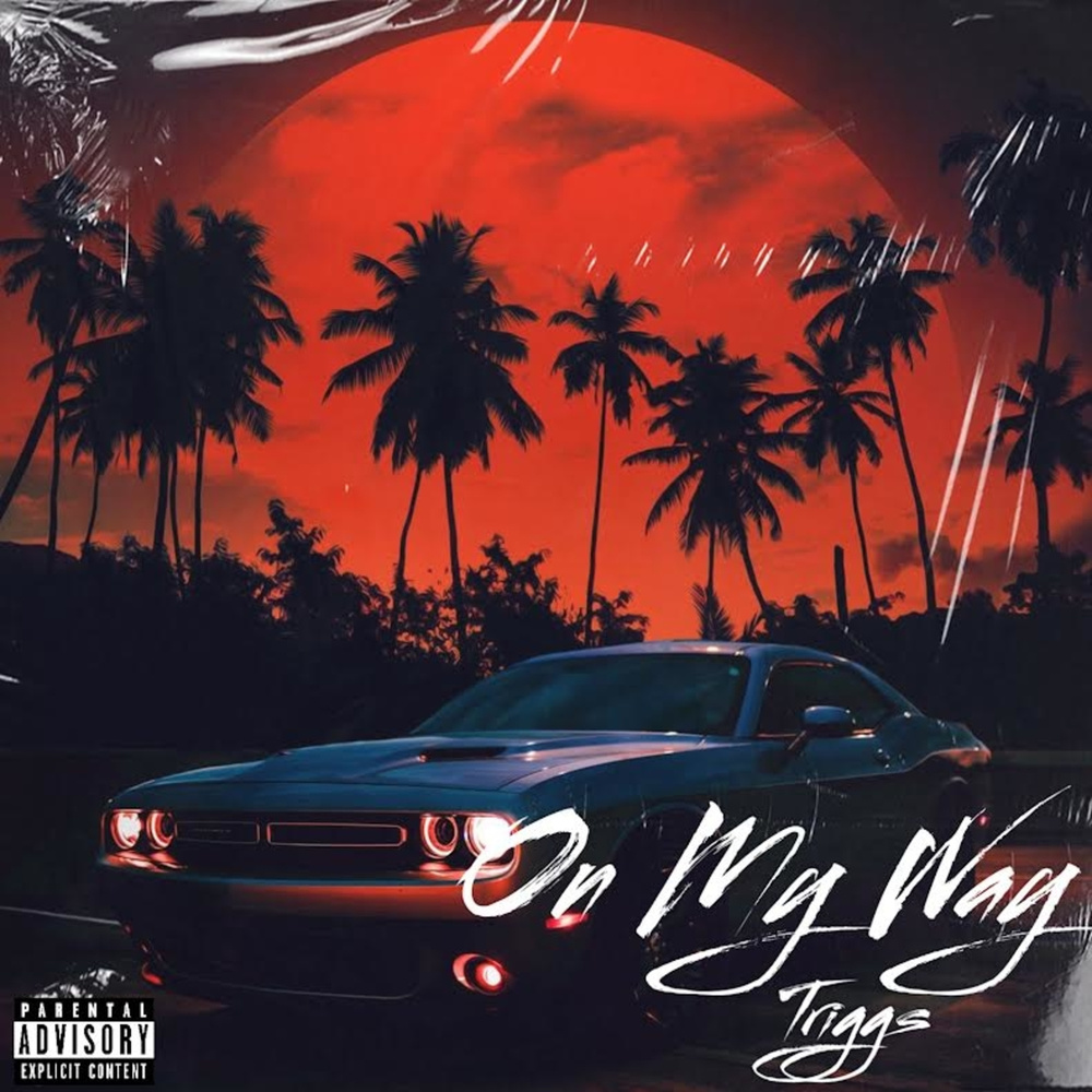 On My Way (Explicit)