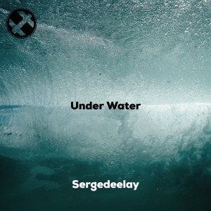 收聽SergeDeelay的Under Water歌詞歌曲