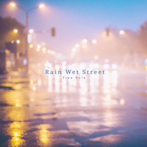 Album Rain Wet Street from Free Note