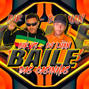收聽Bik Vs的Baile das Casinhas (Explicit)歌詞歌曲