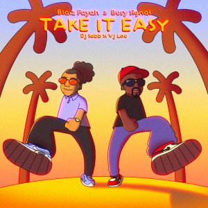 อัลบัม Take it Easy ศิลปิน Blaiz Fayah