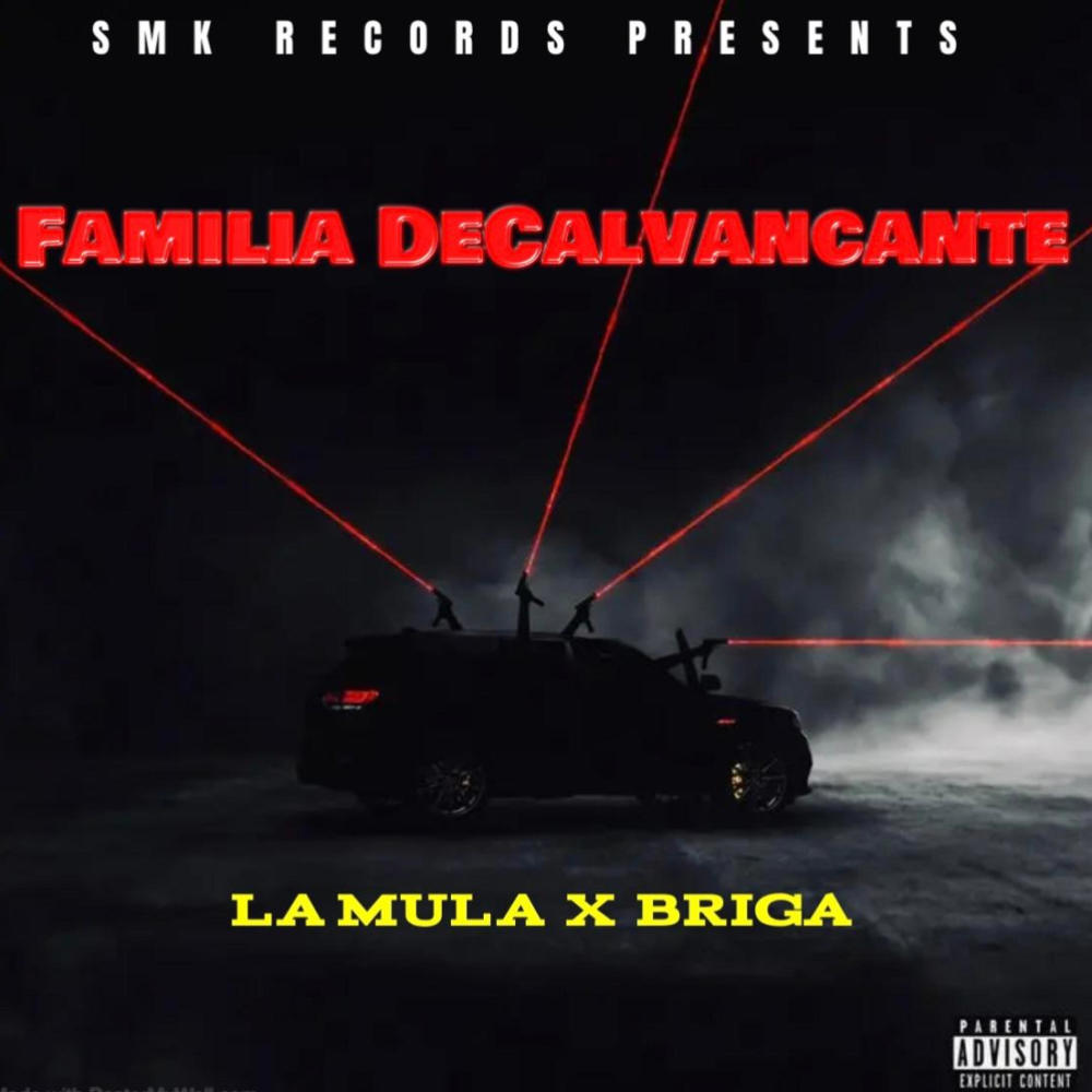 Familia DeCalvancante (feat. Briga) (Explicit)