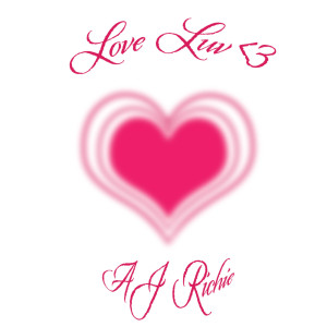 Listen to Love Luv <3 song with lyrics from AJ Richie