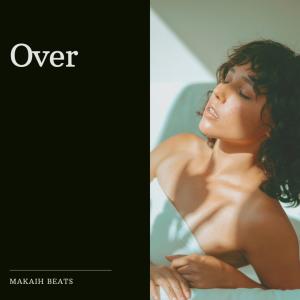Makaih Beats的專輯Over