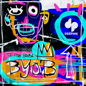 The Fish House的专辑Byob