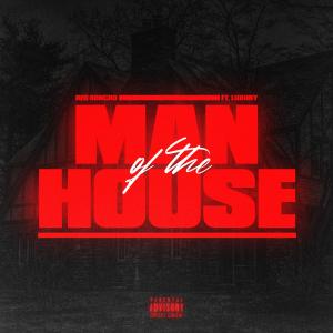 ดาวน์โหลดและฟังเพลง Man of the HOUSE (feat. Luxury) (Explicit) พร้อมเนื้อเพลงจาก Red Honcho