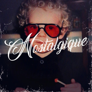 Album Nostalgique (Explicit) from 