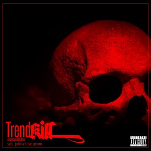 Trendkill Cowboys Rebellion的专辑Satir, Palu-Arit Dan Peluru (Explicit)