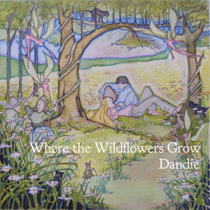Album Where the Wildflowers Grow from Dandie