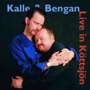 Kalle Moraeus的專輯Kalle & Bengan Live in Köttsjön