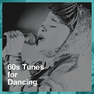 Album 60s Tunes for Dancing oleh Top hits années 60
