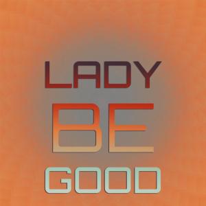 Silvia Natiello-Spiller的专辑Lady Be Good