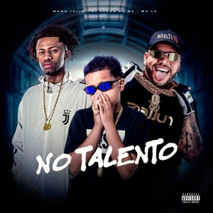 MC LH的专辑No Talento (Explicit)