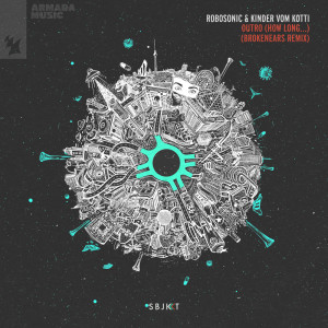 Album Outro (How Long...) (Brokenears Remix) oleh Robosonic 