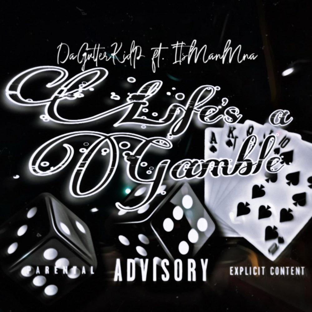 Lifes a Gamble (feat. ItsManMan) (Explicit)