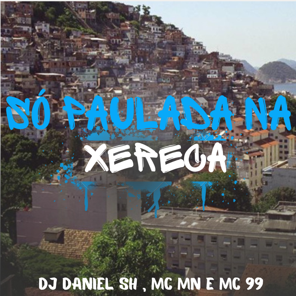 Só Paulada na Xereca (Explicit)