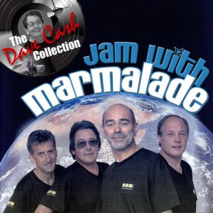 Marmalade的專輯Jam with Marmalade - [The Dave Cash Collection]