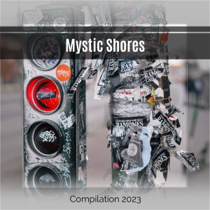 Various的專輯Mystic Shores Compilation 2023