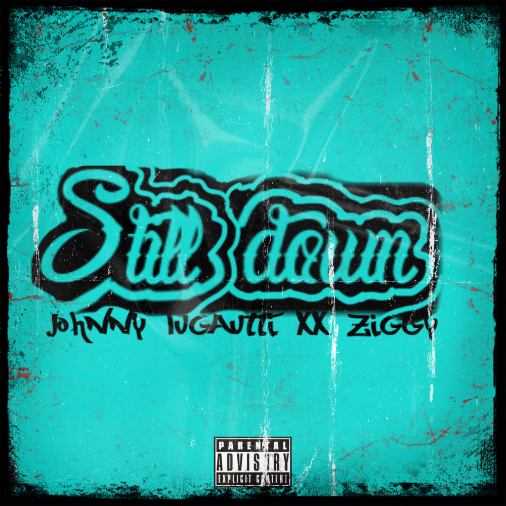 Still Down (Explicit)