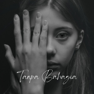 收听Indra Wave的Tanpa Bahagia歌词歌曲