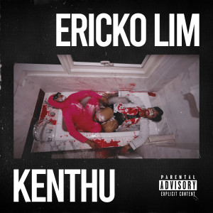 Album Kenthu (Explicit) oleh Ericko Lim