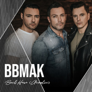 Album Back Here (Acoustic) oleh BBMak