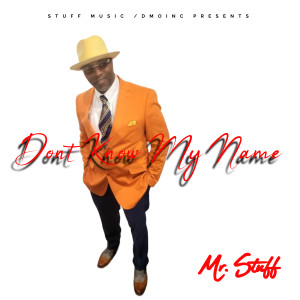 Album Don't Know My Name from MR. STUFF