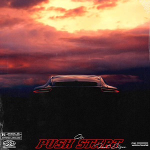 收聽Qin的Push Start (Explicit)歌詞歌曲