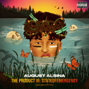 August Alsina的專輯The Product III: stateofEMERGEncy