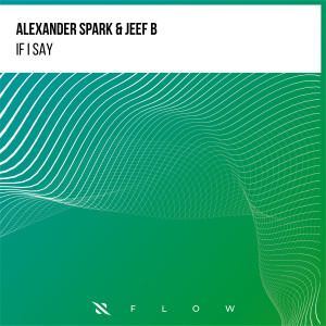 收聽Alexander Spark的If I Say歌詞歌曲