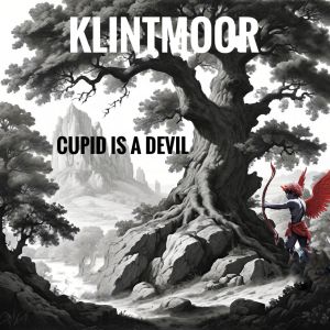 อัลบัม Cupid Is a Devil ศิลปิน Klintmoor