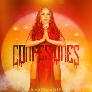 ดาวน์โหลดและฟังเพลง Confesiones (Explicit) พร้อมเนื้อเพลงจาก La Materialista