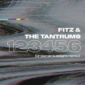 ดาวน์โหลดและฟังเพลง 123456 (Dreamers Delight Remix) พร้อมเนื้อเพลงจาก the Tantrums