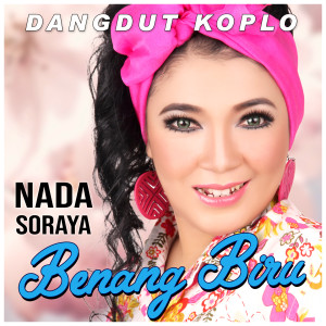 Dengarkan Benang Biru lagu dari Nada Soraya dengan lirik