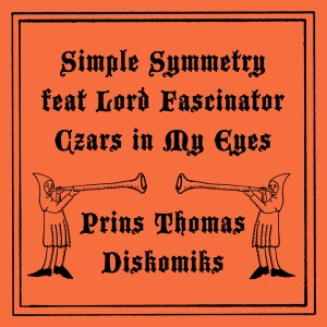 Dengarkan Czars In My Eyes (Prins Thomas Diskomiks) lagu dari Simple Symmetry dengan lirik