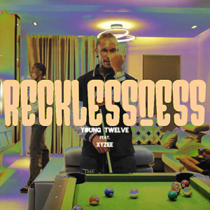 Listen to Recklessness song with lyrics from Young Twelve