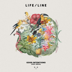Good Intentions dari L I F E / L I N E