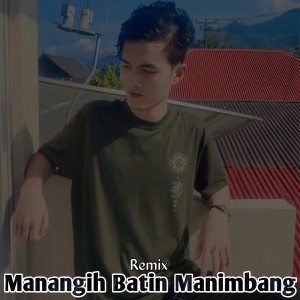 Album Manangih Batin Manimbang from DJ Minang