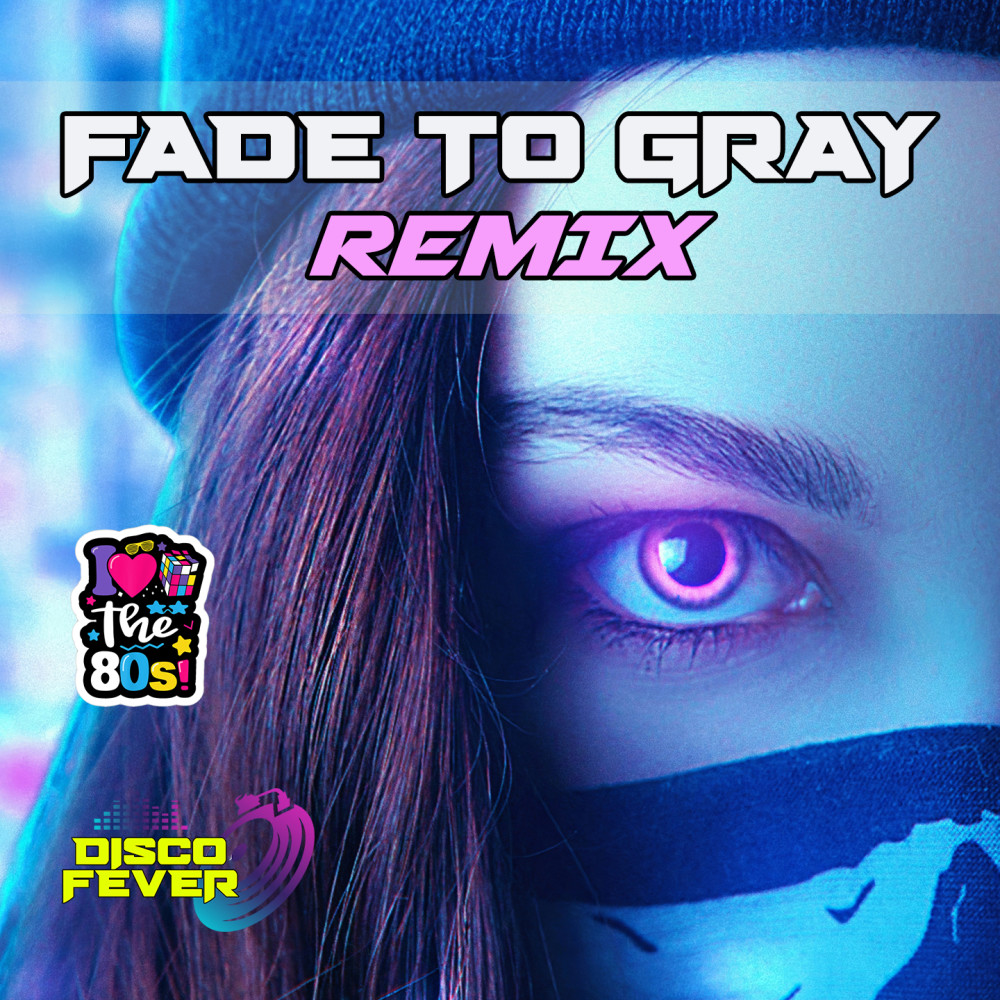 Fade to Gray (Remix)